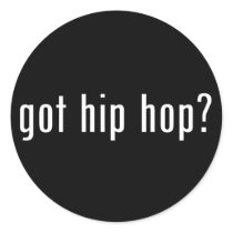 got hip hop? stickers by gottees got hip hop? stickers