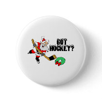Got Hockey? Pinback Buttons