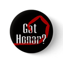 Got Honor ? buttons