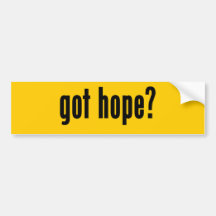 got hope? bumper stickers