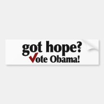 Got Hope Vote Obama Bumper Stickers