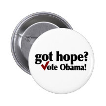 Got Hope Vote Obama Pins