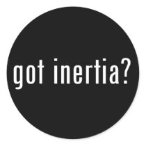 got inertia? sticker