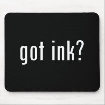 got ink? mousepads