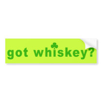 Got Irish Whiskey Bumper Stickers