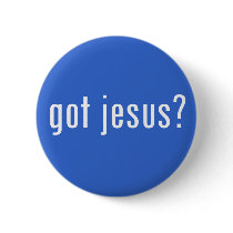 got jesus? buttons