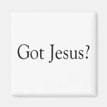 Got Jesus Magnets