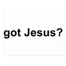 Got Jesus Post Card