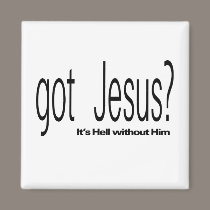 Got Jesus magnets