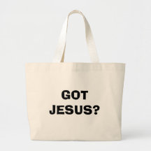 GOT JESUS? TOTE BAG