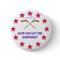 Got Kahoonas Hockey Buttons