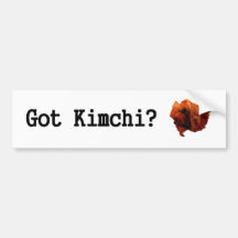 Got Kimchi? Bumper Stickers
