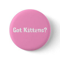 Got Kittens Gifts Button