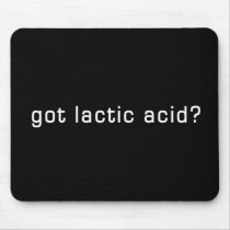 Got Lactic Acid? Funny Running Design Mouse Pads
