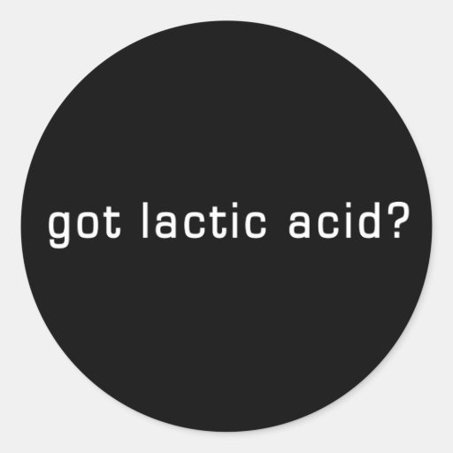 Got Lactic Acid? Funny Running Design Sticker