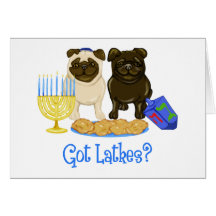 Got Latkes?  Hanukkah Pug Cards - Customizable