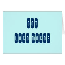 Got Loco Moco? Recipe Greeting Card cards