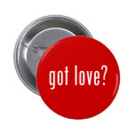 Got Love? Valentines Day Celebration! Pinback Buttons