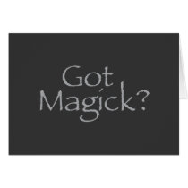 Got Magick? Card