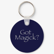 Got Magick? keychains by Jack_of_Arts Got Magick? keychains