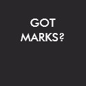 GOT MARKS? (WANT SOME?) shirt