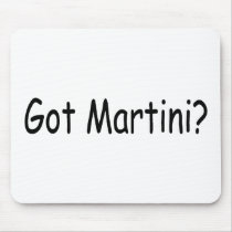 Got Martini Mousepad