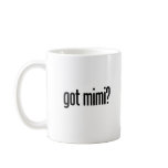 got mimi mugs