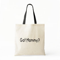 Got Mommy? (Blk) bags