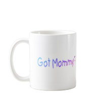 Got Mommy? (Color) Coffee Mugs