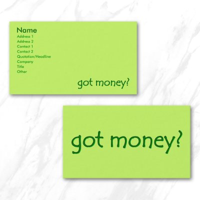 got money? Business Cards by annaleeblysse
