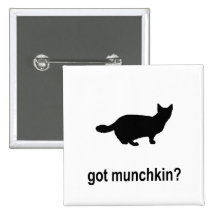 Got Munchkin? Pinback Button