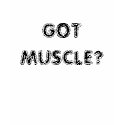 GOT MUSCLE? Men's Tank t-shirts by lapatrick1161 GOT MUSCLE? Men's Tank t-shirts