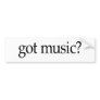 Got Music Bumper Stickers