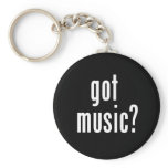 Got Music? keychains