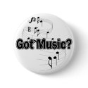 Got Music? (Notes) buttons