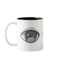" Got My Eye On You " Mug