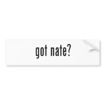 Got Nate Bumper Sticker