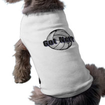 Got Net? Volleyball pet clothing by TeeZazzle Got Net? Volleyball pet clothing
