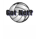 Got Net (Volleyball) t-shirts