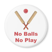 Got No Balls Play Cricket Magnets