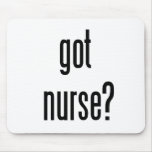 got nurse? mouse pads