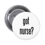got nurse? pinback button