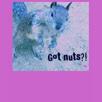 Got nuts?! t-shirts