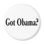 Got Obama? Fridge Magnets