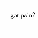 got pain? t-shirts