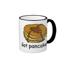 Got Pancakes? Coffee Mug