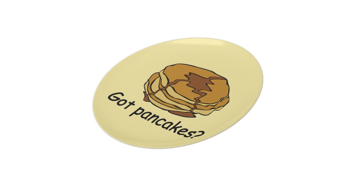 Got Pancakes Plate Zazzle