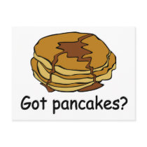 Got Pancakes? postcards by tshirtfun Got Pancakes? postcards