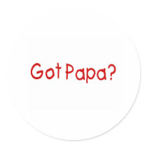 Got Papa (Red) Round Sticker