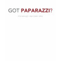 Got Paparazzi? shirt